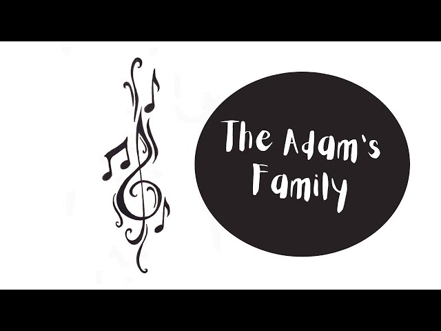 How to Play "The Adam's Family" Tutorial