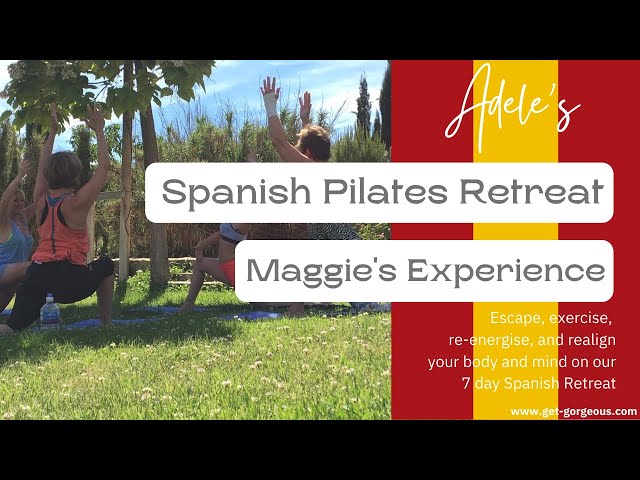 Maggie Kay's Experience On Our Spanish Pilates Retreat ''The space to recharge my batteries''