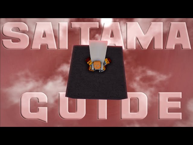 The ULTIMATE Guide to Playing Saitama