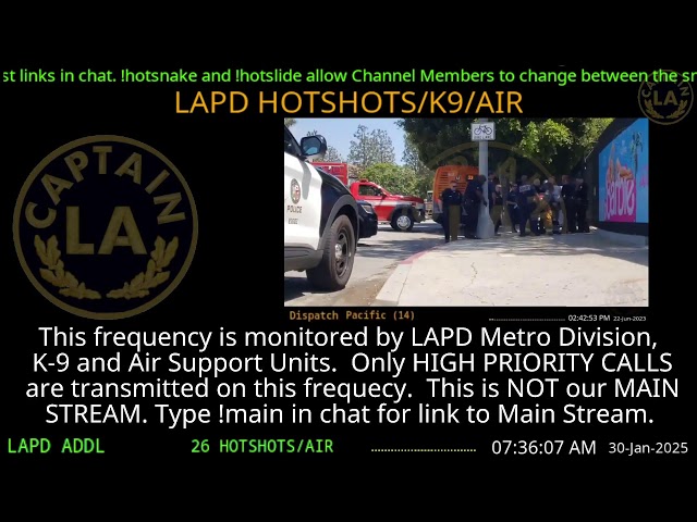 *LIVE* LAPD HOTSHOTS - LA Police Scanner High Priority Calls - LA Captain - 30-Jan-2025