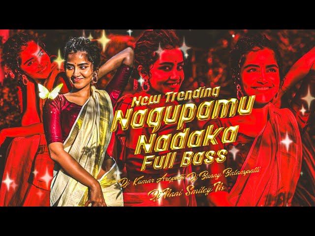 NagumPamu Nadaka Ne Boggalu Kobbari Kudaka Remix By Dj Kumar Arepally Bunny balampally Nani ns