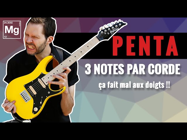 Gamme PENTATONIQUE - 3 notes par corde !