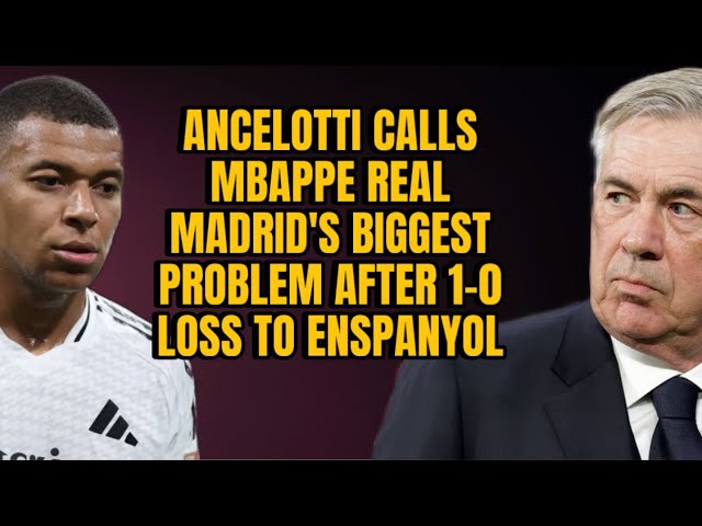 Mbappé’s WORST Nightmare?! 😱 Ancelotti BLASTS Him After Real Madrid’s SHOCKING 1-0 Defeat!🔥😱