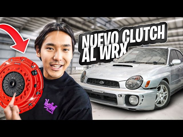 Clutch Stage 3 al Impreza WRX (Salió mal) | Kenyi Nakamura