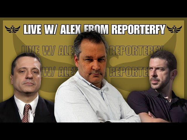 Energy wars, tariff wars w/ Alex at Reporterfy (Live)