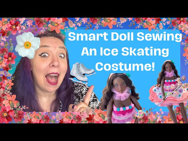 Smart Doll Sewing! An Upcycled Ice Skating Costume!