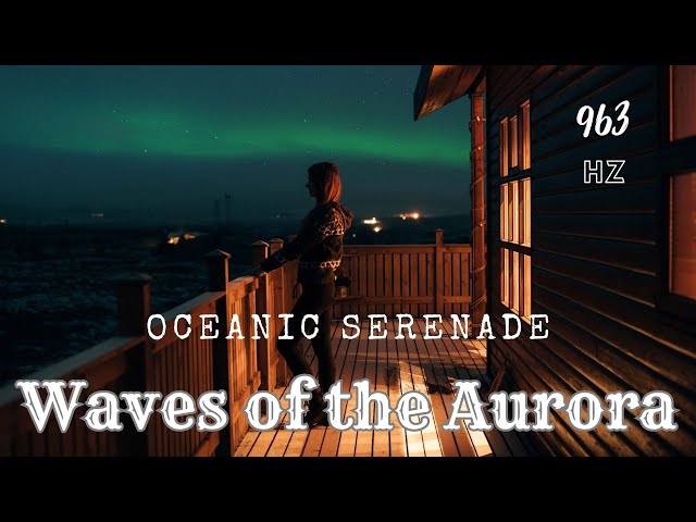 Oceanic Serenade: Waves of the Aurora - Relaxing Music for Sleep, Studying & Relaxation#relaxing