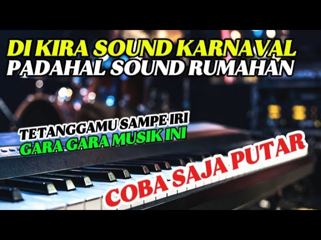 CEKSOUND DANGDUT RUMAHAN 2025‼️BIKIN TETANGGAMU IRI COBA SAJA PUTAR