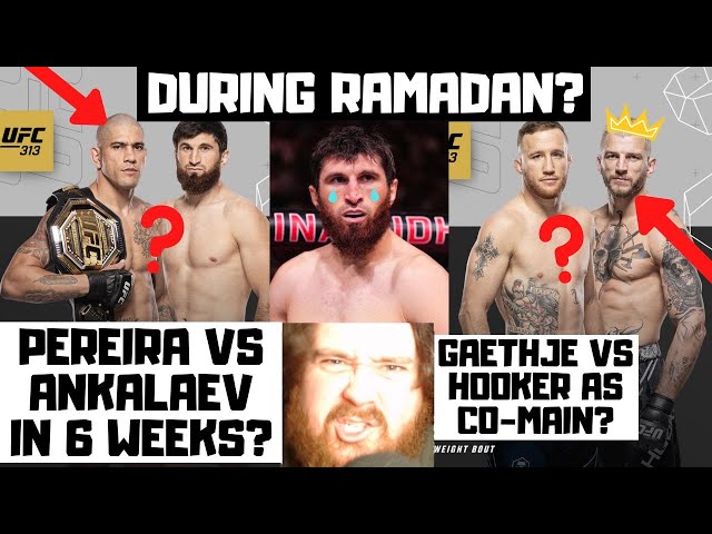 Alex Pereira vs Magomed Ankalaev OFFICIAL! During Ramadan? Gaethje vs Hooker? UFC 313? My Reaction