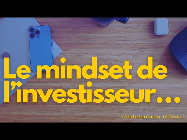 Le mental est primordial pour investir.