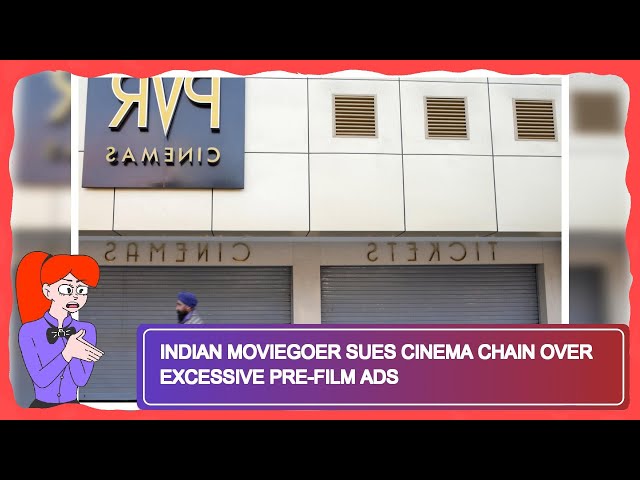 Indian Moviegoer Sues Cinema Chain Over Excessive Pre-Film Ads