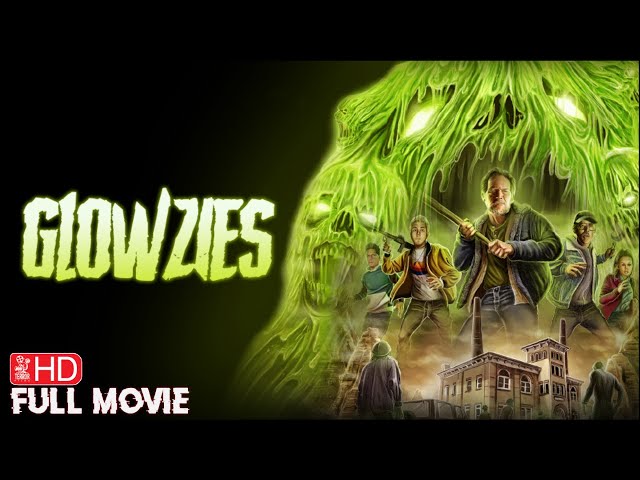 GLOWZIES | HORROR MOVIE | TERROR FILMS