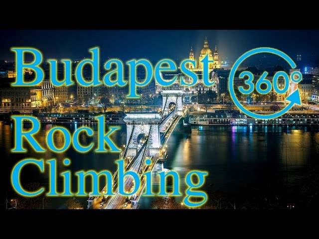 360 Climbing in Budapest | Rock Climbing in Hungary | VR adventure in Rókahegy