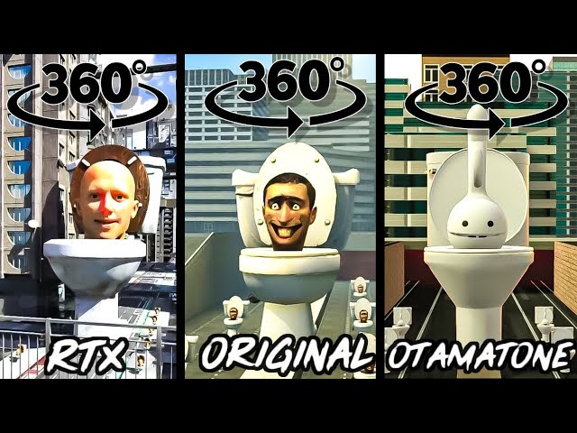 Skibidi toilet RTX vs ORIGINAL vs Otamatone (ALL EPISODES) 360 VR