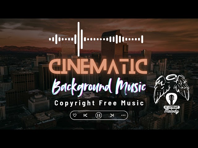 Epic Cinematic Music | Powerful, Emotional & Royalty-Free Orchestral Soundtrack #CinematicMusic