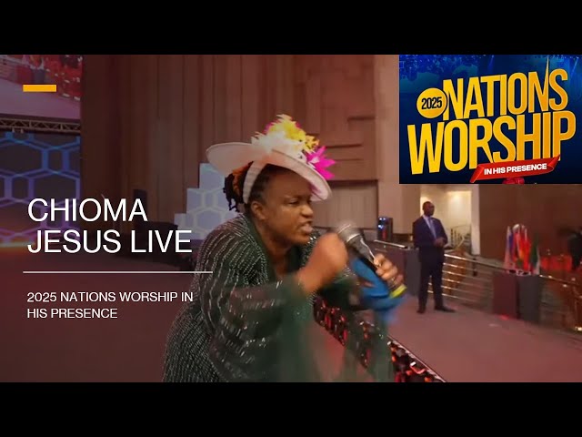 Chioma Jesus Sings Iron Breaker Live at Nations Worship 2025