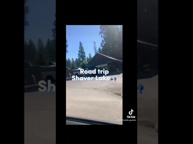 Shaver Lake road trip Ca USA