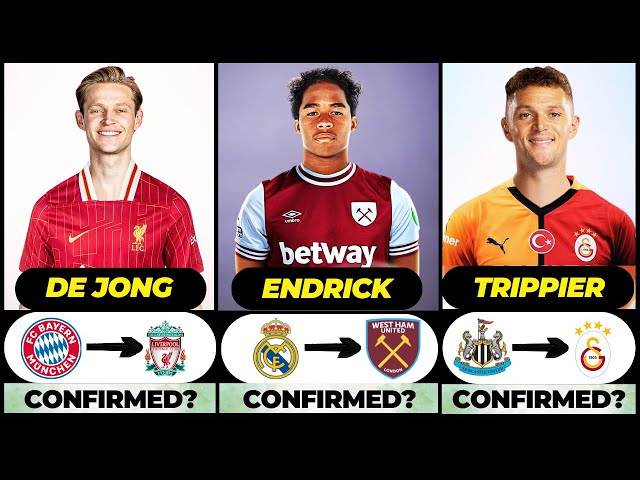 🚨 ALL LATEST CONFIRMED TRANSFER SUMMER AND RUMOURS 2025, 🔥 De Jong, Endrick, Trippier✅️