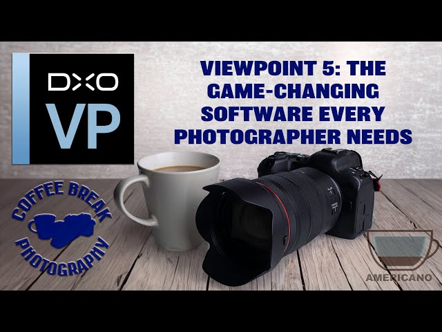 DxO Viewpoint 5 The game changing software every photographer needs