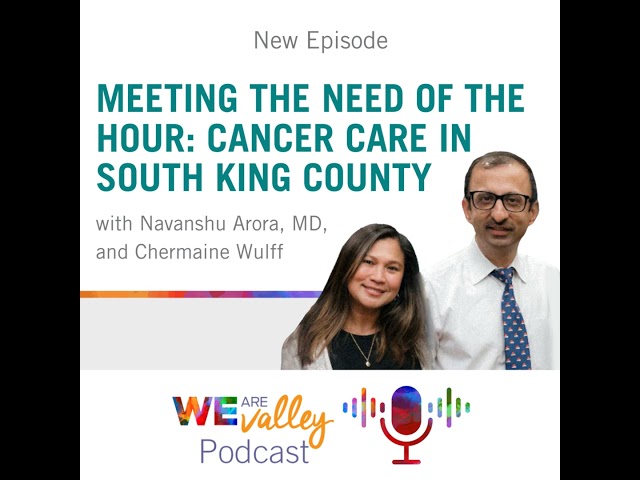 Meeting the Need of the Hour: Cancer Care in South King County