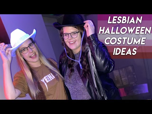 LESBIAN HALLOWEEN COUPLES COSTUME IDEAS (gay)