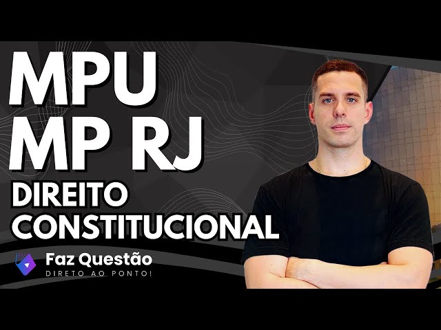 AULA 01 - DIREITO CONSTITUCIONAL (FGV) - PODER JUDICIÁRIO (MPU e MP-RJ)