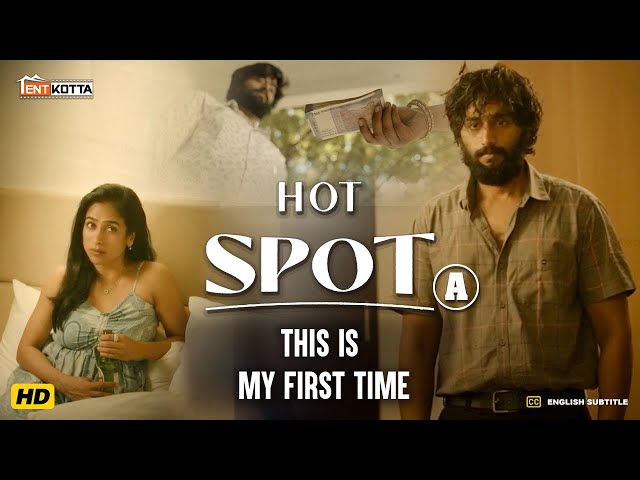 Hot Spot | This is my first time | Kalaiyarasan, Sandy, Adithya B | Vignesh K