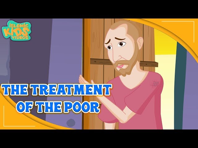 Prophet Muhammad (SAW) Stories | The Treatment Of The Poor | Quran Stories In English