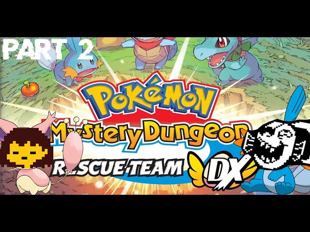 THE GREAT DIGLETT RESCUE! - POKEMON MYSTERY DUNGEON RESCUE TEAM DX - Part 2