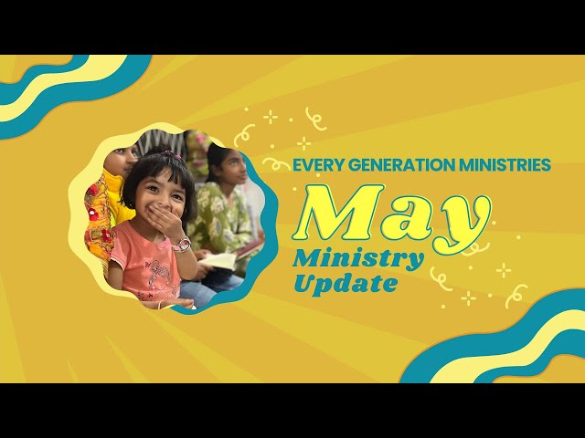 EGM Ministry Update (May 2024)