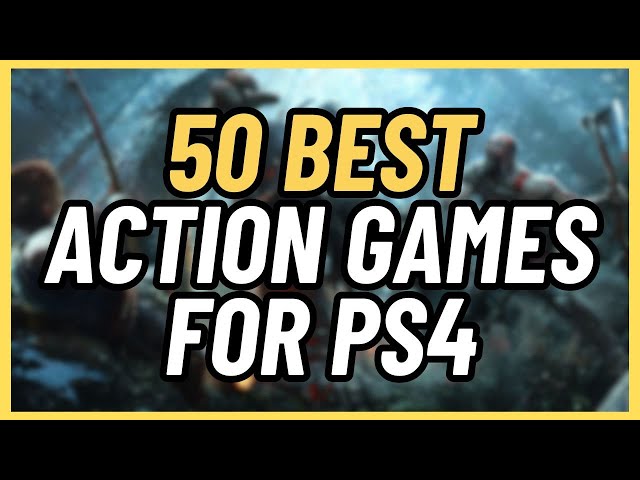 TOP 50 BEST Action Games for PS4