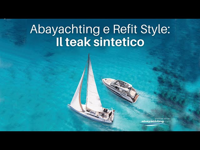 Abayachting e Refit Style: il teak sintetico