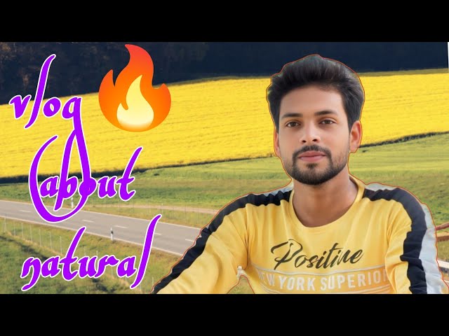 My first vlog🔥|| vlog about natural 😊