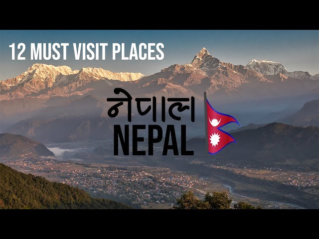 Nepal🇳🇵- A Traveler's Dream - 12 Best Places to Visit in Nepal in 2025 -  Travel Guide in 4k -