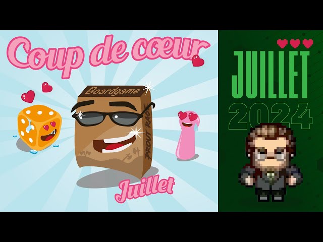 Coups de Coeur - Juillet 2024