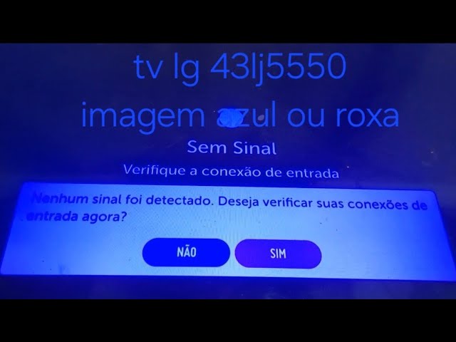 tv lg 43lj5550 e 43lj5500 imagem azul ou roxa  substituição dos led veja