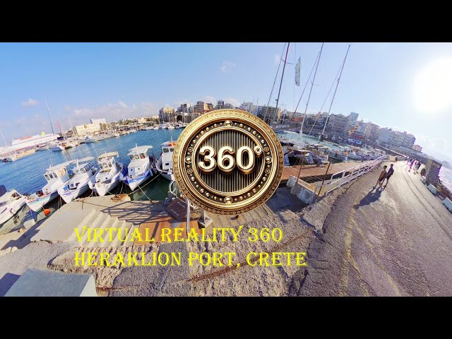 Virtual Reality 360 Heraklion Port, Crete