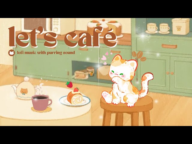 𝐏𝐥𝐚𝐲𝐥𝐢𝐬𝐭 Let's Café 🌸☕ 1 Hour Cute Lofi Mix 🐱 Enjoy Chill Coffee Time 🎧 (study/aesthetic/work/cafe)